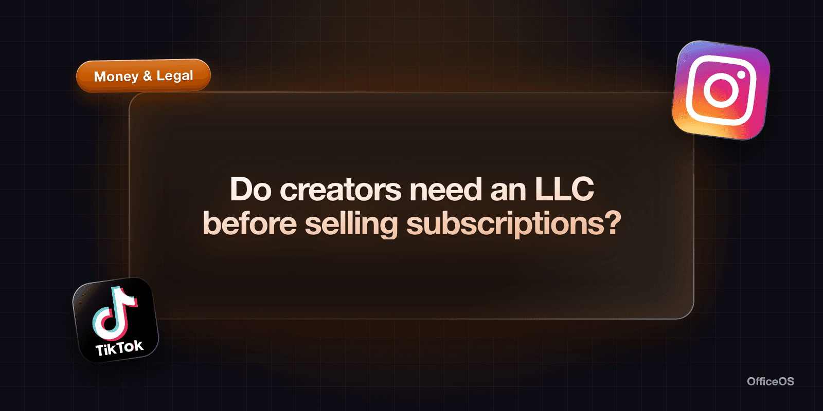Do creators need an LLC before selling subscriptions?