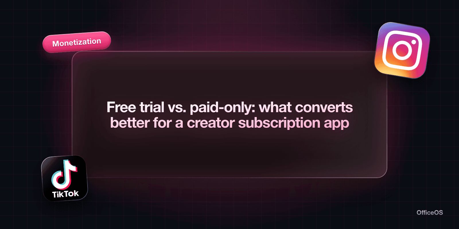 Free trial vs. paid-only: what converts better for a creator subscription app